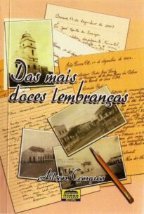 LIVRO - DAS MAIS DOCES LEMBRANÇAS - 2008