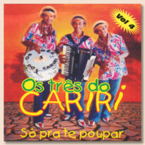 Discografia - Os três do Cariri (Três que valem dez)